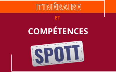 Itinéraire et compétences : Le SPOTT